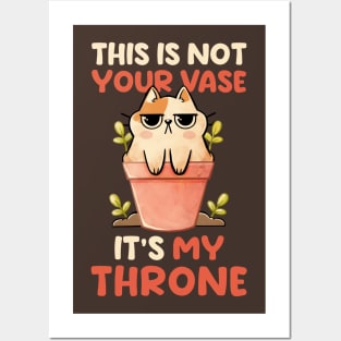 This is Not Your Vase - Cute Funny Cat Gift Posters and Art